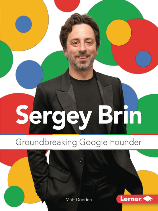Sergey Brin Groundbreaking Google Founder